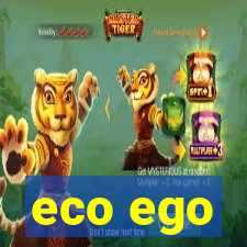 eco ego